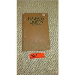 Antique Book: "Hawaii's Queen Liliuokalani" - Hardbound, Signed, 1947 1st Ed.  #469