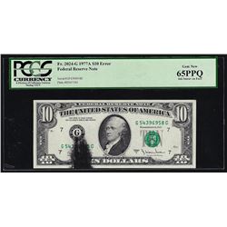 1977A $10 Federal Reserve Note ERROR Ink Smear PCGS Gem New 65PPQ