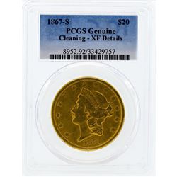 1867-S $20 Liberty Head Double Eagle Gold Coin PCGS Genuine Cleaning XF Details