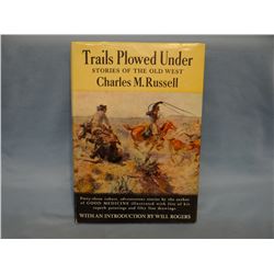 C. M. Russell, Trails Plowed Under, 1927, gray cloth, dj, near fine