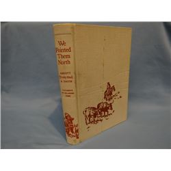 3 books: Roosevelt, Teddy, The Rough Riders, 1902; Abbott, Teddy Blue, We Pointed Them North, white 