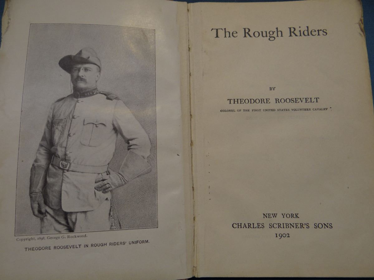 3 books: Roosevelt, Teddy, The Rough Riders, 1902; Abbott, Teddy Blue ...