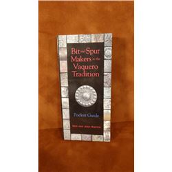 Bit & Spur Makers in the Vaquero Tradition, Ned  Martin, soft cover