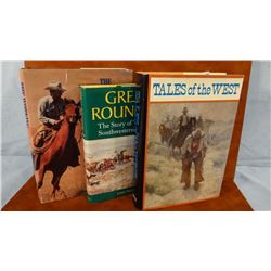 3 books, Tales of The West, Oppel, 1984, 1st; Great Roundup, Nordyke, dj; Working Cowboy, Ward, 2001