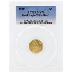 2015 $5 American Gold Eagle Coin Wide Reed. PCGS MS70