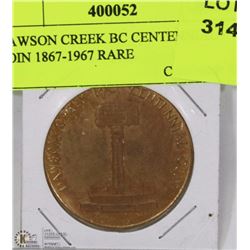 DAWSON CREEK BC CENTENNIAL COIN 1867-1967 RARE