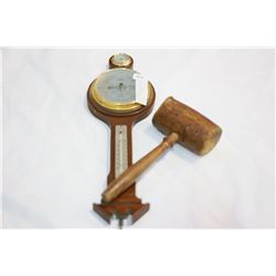 WOOD MALLET AND BAROMETER