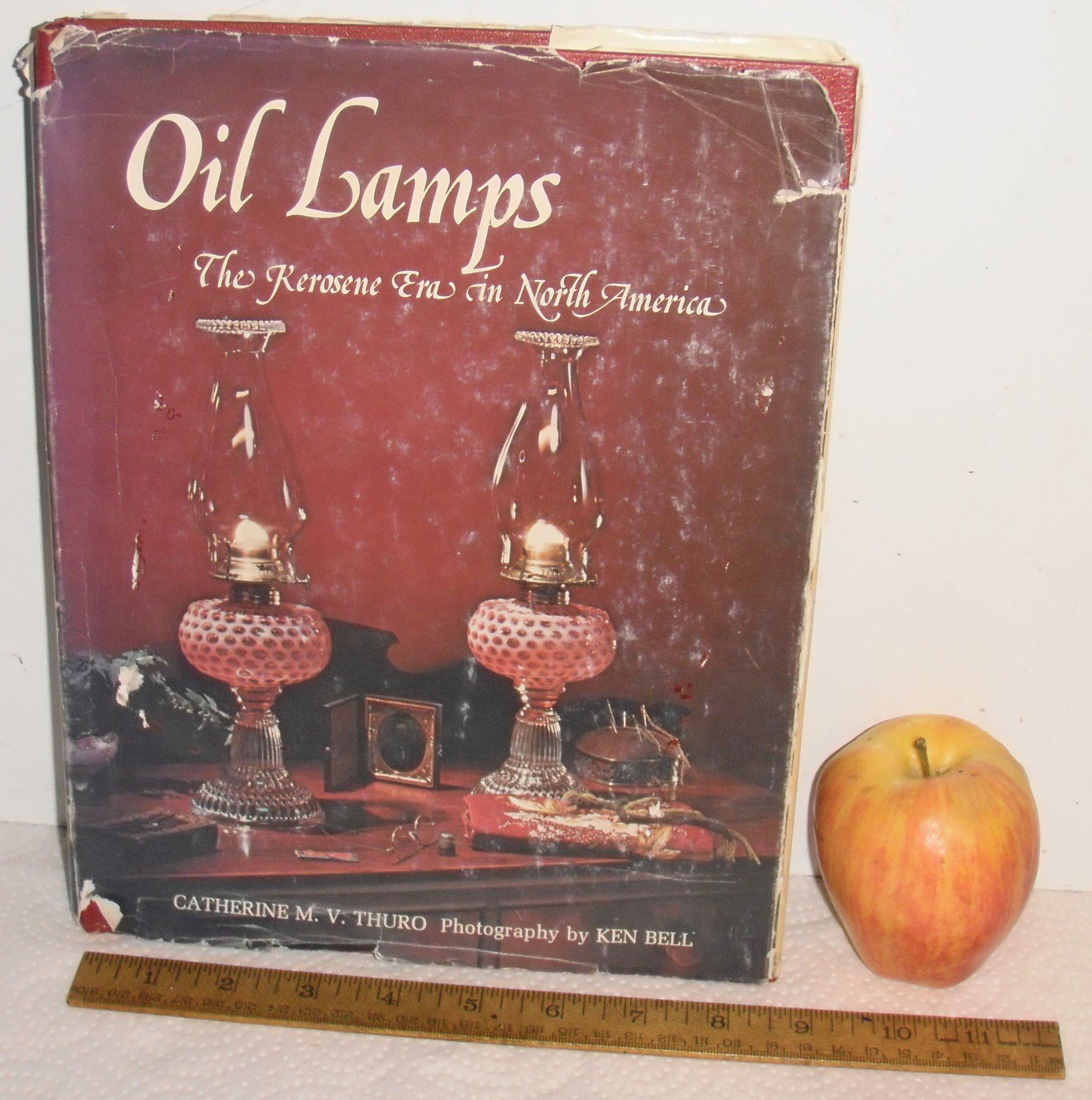 Oil Lamps The Kerosene Era in North America by Catherine M V Thuro