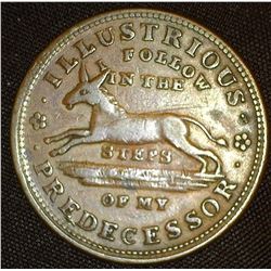 1837 U.S. Hard Times Token "Executive Financiering Special Agent", "I Follow in the Steps of My Illu