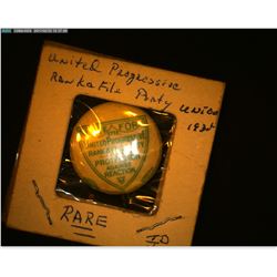 Rare Pin-back "Vote For the United Progressive Party For Protection Against Reaction".