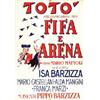 Image 1 :  TOTO' FIFA E ARENA
