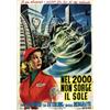 Image 1 : MOVIE POSTER SCIENCE FICTION AND HORROR -NEL 2000 NON SORGE IL SOLE