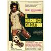 Image 1 :  IL MAGNIFICO CALCIATORE
