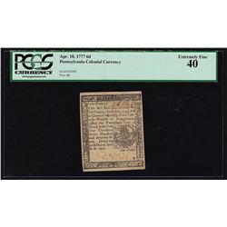 April 10, 1777 Six Pence Pennsylvania Colonial Currency Note PCGS XF40