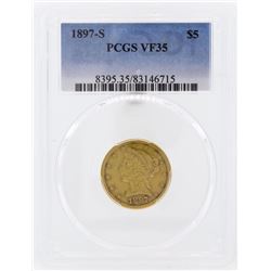 1897-S $5 Liberty Head Half Eagle Gold Coin PCGS VF35