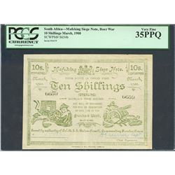 Mafeking, South Africa, Mafeking Siege Note, 10 shillings, 3-1900, certified PCGS VF 35 PPQ.