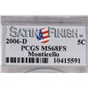 Image 3 : 2006-D MONTICELLO NICKEL PCGS MS68FS SATIN FINISH