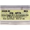 Image 3 : 2006-W AMERICAN SILVER EAGLE ICG SP70 FIRST STRIKE