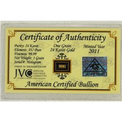 1 GRAIN (.06749 GRAMS) 24KT PURE GOLD