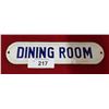 Image 1 : ANTIQUE PORCELAIN DINING ROOM SIGN