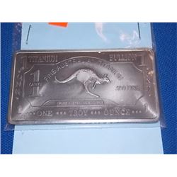 TITANIUM BAR - 1 TROY OUNCE .999 TITANIUM - AUSTRALIA MINT - KANGAROO MOTIF - ONLY 400 MINTED