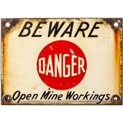"Beware, Danger Open Mine Workings" Sign