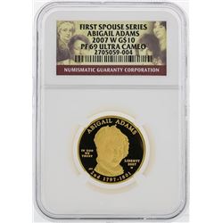 2007 W $10 First Spouse Series Abigail Adams Gold Coin NGC PF69 Ultra Cameo
