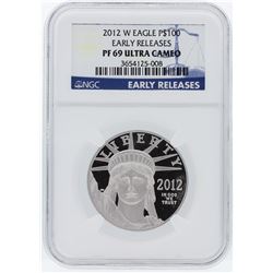 2012-W NGC PF69 Ultra Cameo Early Release $100 One-Ounce Platinum Bullion Coin