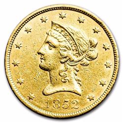 1852 $10 Liberty Gold Eagle AU, 165 Years Old