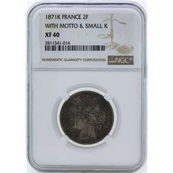 1871K France 2 Francs Silver Coin with Motto & Small K NGC XF40