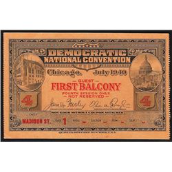 July 1940 Democratic National Convention Chicago Ticket