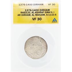 1376-1400 Dirham Rasulid Al Ashraf Isma IL I AL Mahjam Coin ANACS VF30