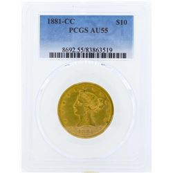 1881-CC $10 Liberty Head Eagle Gold Coin PCGS AU55