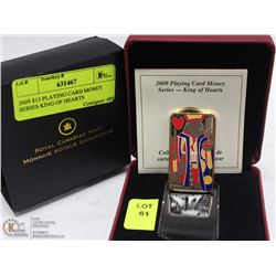2009 $15 PLAYING CARD MONEY SERIES KING OF HEARTS