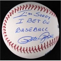 PETE ROSE SIGNED BASEBALL W/ INSCRIPTION "I'M SORRY I BET ON BASEBALL" W/ COA
