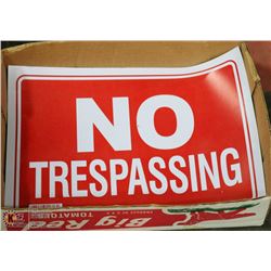FLAT WITH 23 16IN X 12IN NO TRESPASSING SIGNS