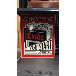 Exide Battery Porcelain Sign When it's and exide you start 19 in wide, 24 in tall