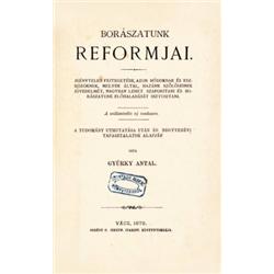 Gyürky Antal: Borászatunk reformjai. Igénytelen fejtegetése, azon módoknak és eszközöknek, melyek…