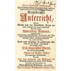 Hoffmann, Friederich: Gründlicher Unterricht, wie ein mensch nach den Gesundheits-Regeln der Heil…