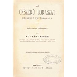 Molnár István: Az okszeru borászat népszeru vezérfonala. [...] Második, teljesen átdolgozott kiad…