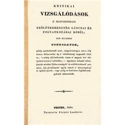 (Schams Ferenc): Kritikai vizsgálódások a' magyarországi szolotermesztés gáncsai és fogyatkozásai…
