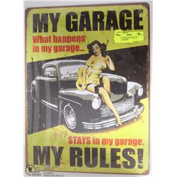 NEW MY GARAGE MY RULES!  12"X16" TIN SIGN