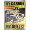 Image 1 : NEW MY GARAGE MY RULES!  12"X16" TIN SIGN