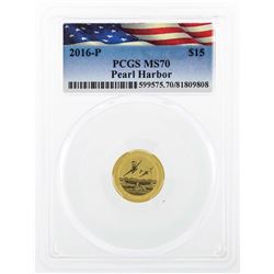 2016-P $15 Pearl Harbor Gold Coin PCGS MS70