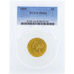 1899 $5 Liberty Head Half Eagle Gold Coin PCGS MS64