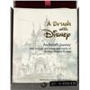 Image 1 : "A Brush with Disney" Limited Edition Signed Book.