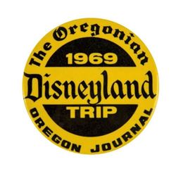 "The Oregonian" Disneyland Trip Button.