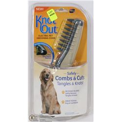 NEW KNOT OUT ELECTRIC PET GROOMING COMB