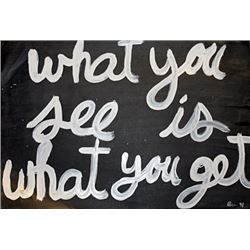 Ben Vautier - What You See Is What You Get