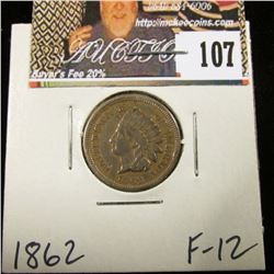 1862 Indian Head Cent, Fine.